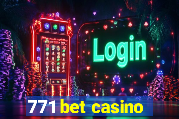 771 bet casino